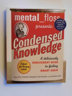 Mental Floss Presents Condensed Knowledge