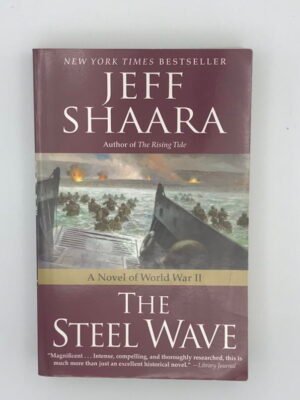 The Steel Wave: A Novel of World War II