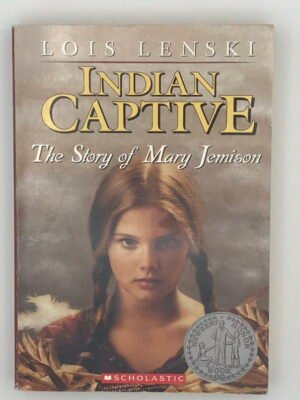 Indian Captive: The Story of Mary Jemison