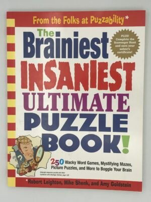 The Brainiest, Insaniest, Ultimate Puzzle Book!