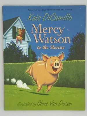 Mercy Watson to the Rescue