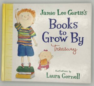 Jamie Lee Curtis’s Books to Grow By Treasury