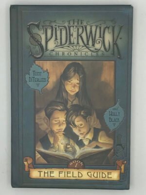 The Spiderwick Chronicles Book 1: The Field Guide