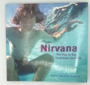 Nirvana: The Day to Day Illustrated Journals