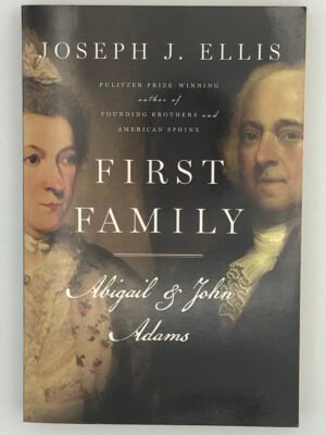 First Family: Abigail & John Adams