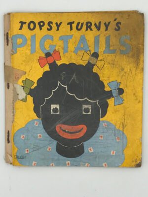 Topsy Turvey’s Pigtails