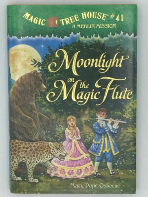 Magic Tree House #41: Moonlight on the Magic Flute