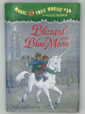 Magic Tree House #36: Blizzard of the Blue Moon