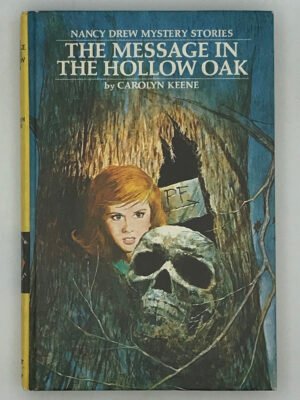 Nancy Drew Mystery Stories #12: The Message in the Hollow Oak