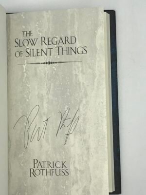 The Slow Regard of Silent Things - signed - Image 2